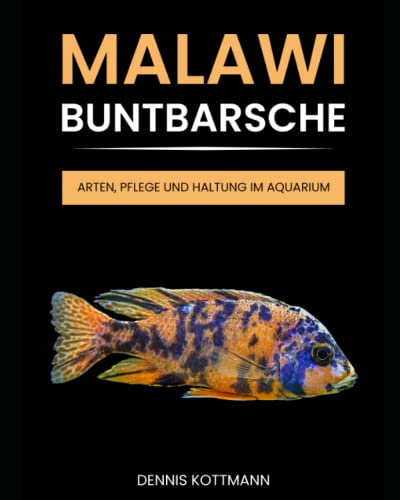 Malawi Buntbarsche - Cichliden von A bis Z: Herkunft - Arten und Gattungen - Haltung - Pflege